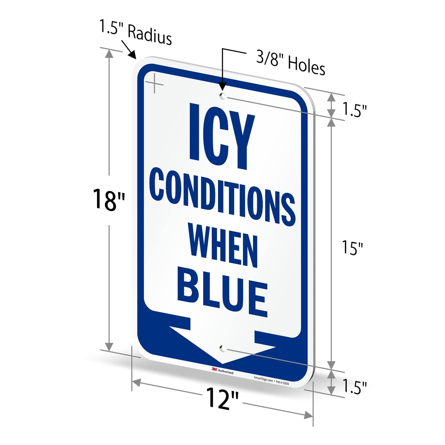 SmartSign Icy Conditions When Blue Sign with Down Arrow - 18 x 12 inch, 63 mil Aluminum, 3M Laminated Engineer Grade Reflective Material, Blue and White, Made in USA