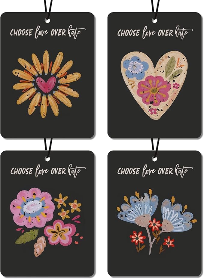 'Choose Love Over Hate' Floral Car Air Fresheners - Inspirational Quotes & Colorful Flower Designs, 4 - Pack Ideal Decor & Gift for Positivity Seekers, for Car, Closet & Home