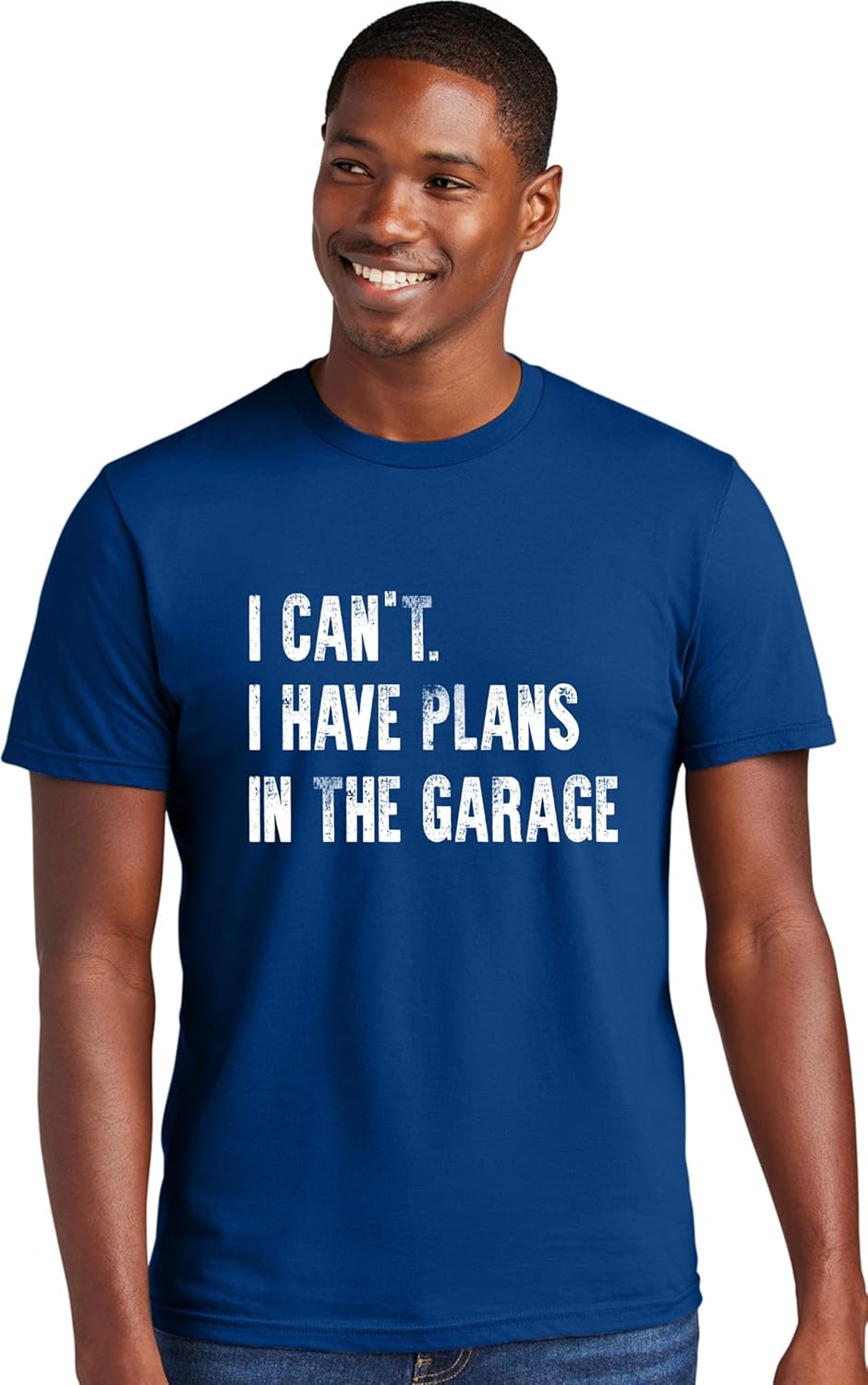 Go All Out Adult I Can't I Have Plans in The Garage Funny Dad Gift Deluxe Soft T-Shirt