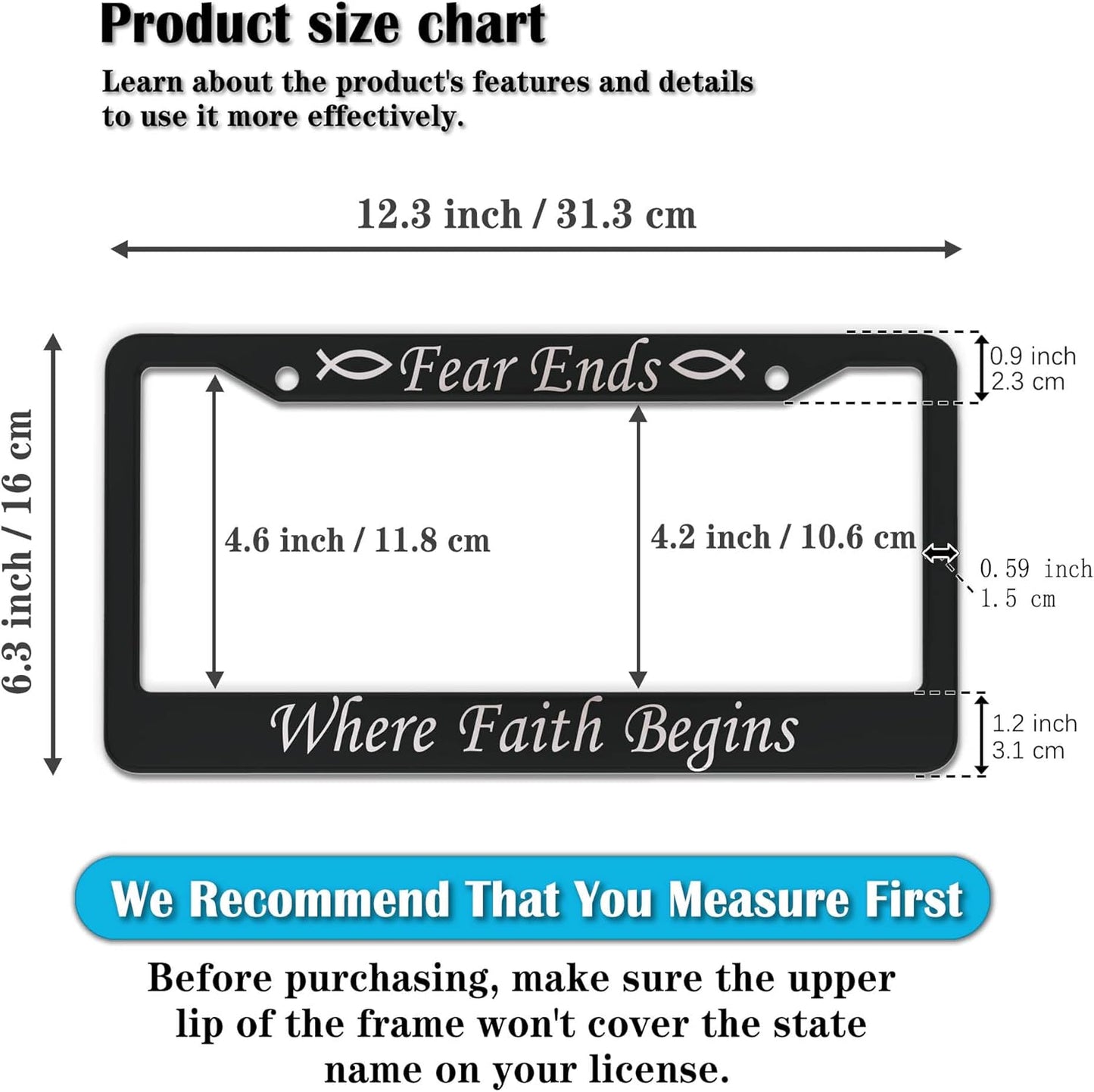 License Plate Frames Black and White Car Plate Frame Fear Ends When Faith Begins Aluminum Metal Car Accessory 2 Pack with Screw Covers Set